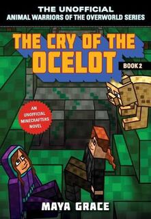Unofficial Animal Warriors of the Overworld #02: The Cry of the Ocelot