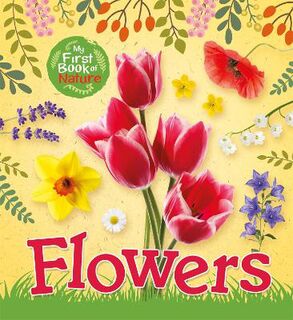 My First Book of Nature: Flowers