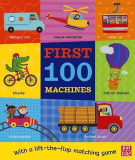 First 100: Machines (Lift-the-Flap Board Book)