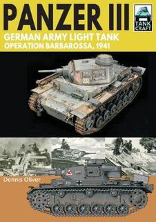 Tank Craft #: Panzer III: German Army Light Tank