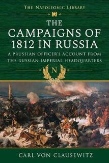 The Campaigns of 1812 in Russia