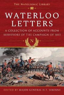 Napoleonic Library #: Waterloo Letters