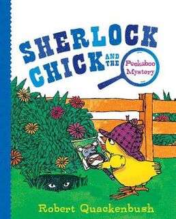 Sherlock Chick: Sherlock Chick and the Peekaboo Mystery