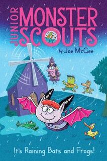 Junior Monster Scouts #03: It's Raining Bats and Frogs!