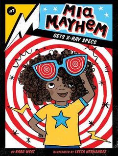 Mia Mayhem #07: Mia Mayhem Gets X-Ray Specs