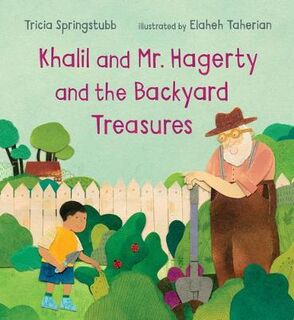 Khalil and Mr. Hagerty and the Backyard Treasures