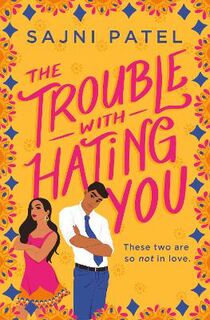 Trouble with Hating You #01: The Trouble with Hating You