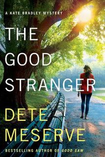 Kate Bradley Mystery #03: The Good Stranger
