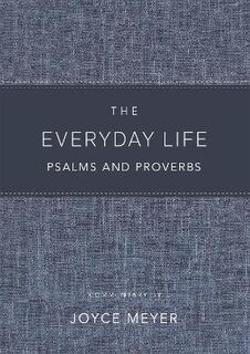Everyday Life Psalms and Proverbs, The: The Power of God's Word for Everyday Living