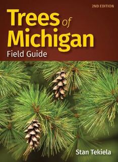 Tree Identification Guides #: Trees of Michigan Field Guide