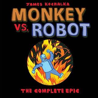 Monkey vs. Robot: The Complete Epic (Graphic Novel)