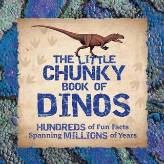 Little Chunky Book of Dinosaurs