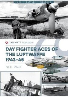 Casemate Illustrated #: Day Fighter Aces of the Luftwaffe 1943-45