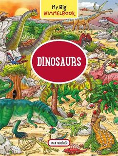 My Big Wimmelbook: Dinosaurs (Wordless Picture Book)
