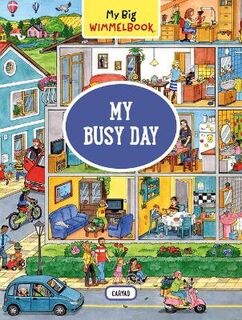 My Big Wimmelbook: My Busy Day (Wordless Picture Book)