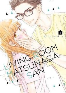 Living-Room Matsunaga-san Volume 03 (Graphic Novel)