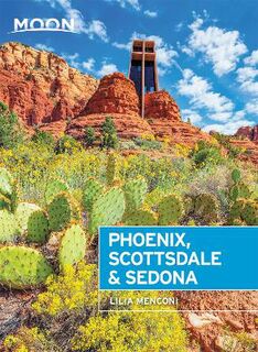 Phoenix, Scottsdale and Sedona  (4th Edition)