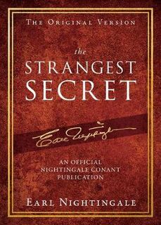 Official Nightingale Conant Publication: Strangest Secret, The