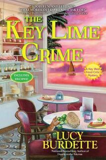 Key West Food Critic Mystery #10: The Key Lime Crime