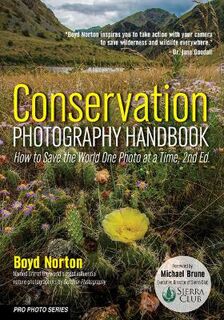 Pro Photo #: Conservation Photography Handbook