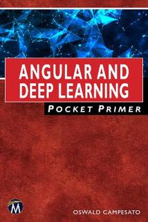 Pocket Primer #: Angular and Deep Learning