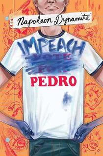 Napoleon Dynamite: Impeach Pedro (Graphic Novel)