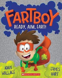 Fartboy #02: Ready, Aim, Fart!