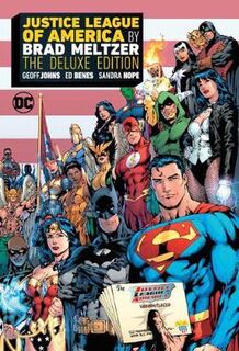 Justice League of America by Brad Meltzer: The Deluxe Edition (Graphic Novel)