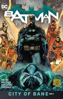 Batman Volume 13: The City of Bane Part 2 (Graphic Novel)