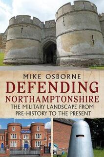 Defending Northamptonshire