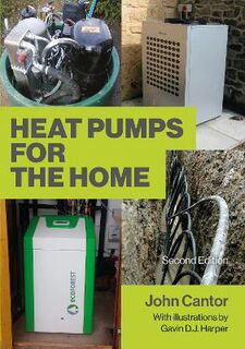Heat Pumps for the Home  (2nd Edition)