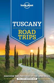 Lonely Planet Road Trips: Tuscany (2nd Edition)