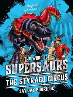 Supersaurs #06: The Styraco Circus