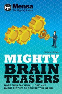 Mensa: Mighty Brain Teasers
