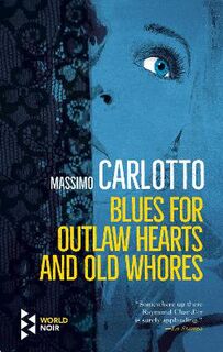 Europa Editions: Alligator #06: Blues for Outlaw Hearts and Old Whores