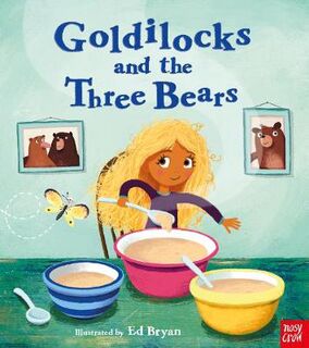 Nosy Crow Fairy Tales: Goldilocks and the Three Bears