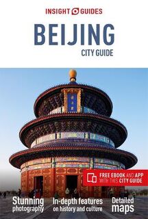 Insight City Guides: Beijing