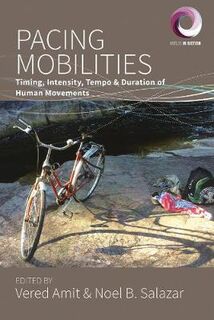 Worlds in Motion #08: Pacing Mobilities