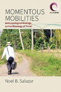 Worlds in Motion #04: Momentous Mobilities