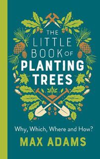 Little Book of Planting Trees, The