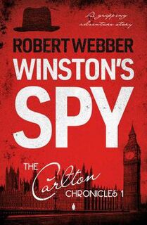 Carlton Chronicles #01: Winston's Spy