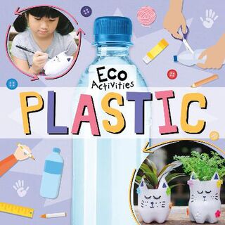 Eco Activities #: Plastic