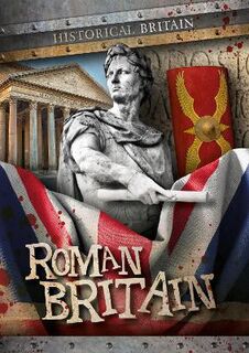 Historical Britain #: Roman Britain