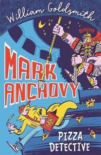 Mark Anchovy #01: Pizza Detective