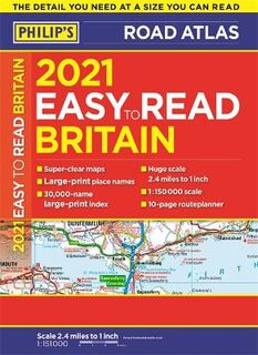 Philip's Road Atlases: Philip's Easy to Read Road Atlas: Britain  (2021 Edition)