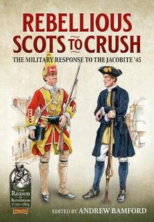 From Reason To Revolution #: Rebellious Scots to Crush