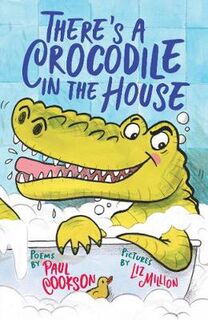 There's a Crocodile in the House (Poetry)