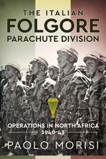 The Italian Folgore Parachute Division