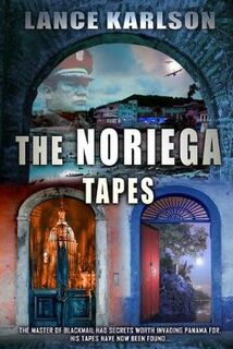 The Noriega Tapes