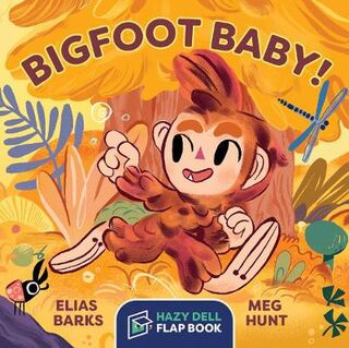 Bigfoot Baby! (Lift-the-Flap Board Book)